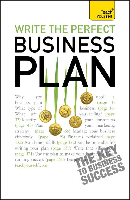 Book cover of Write the Perfect Business Plan: Teach Yourself (Ty Business Skills Ser.)