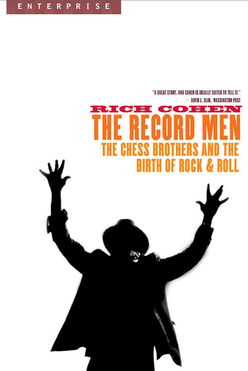 Book cover of The Record Men: The Chess Brothers and the Birth of Rock & Roll (Enterprise)
