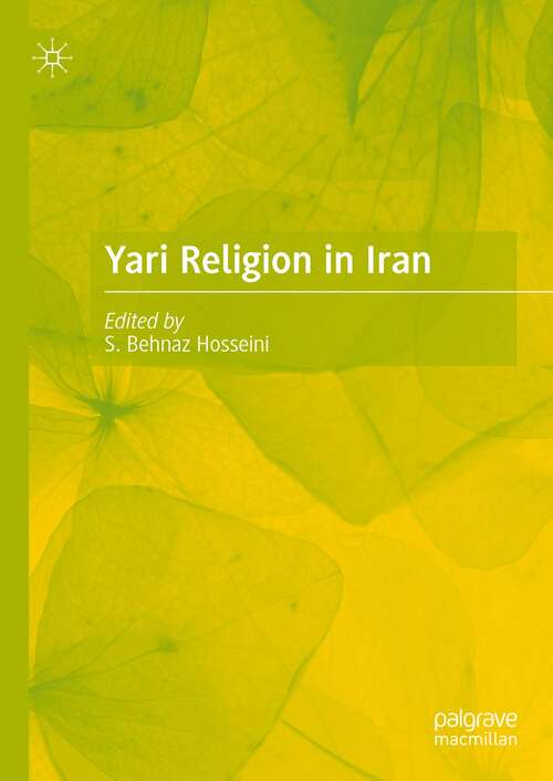 Book cover of Yari Religion in Iran (1st ed. 2022)