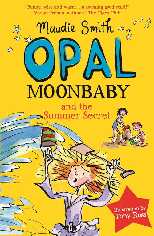 Book cover of Opal Moonbaby and the Summer Secret: Book 3 (Opal Moonbaby #6)