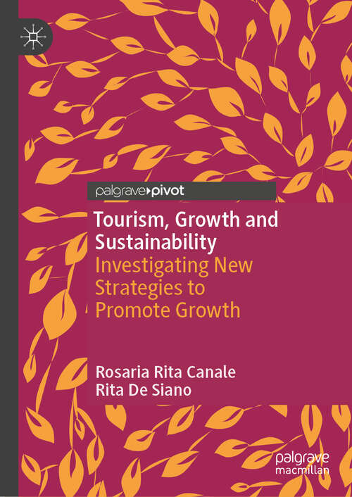Book cover of Tourism, Growth and Sustainability: Investigating New Strategies to Promote Growth