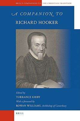 A Companion To Richard Hooker (Brill's Companions To The Christian Tradition #8)