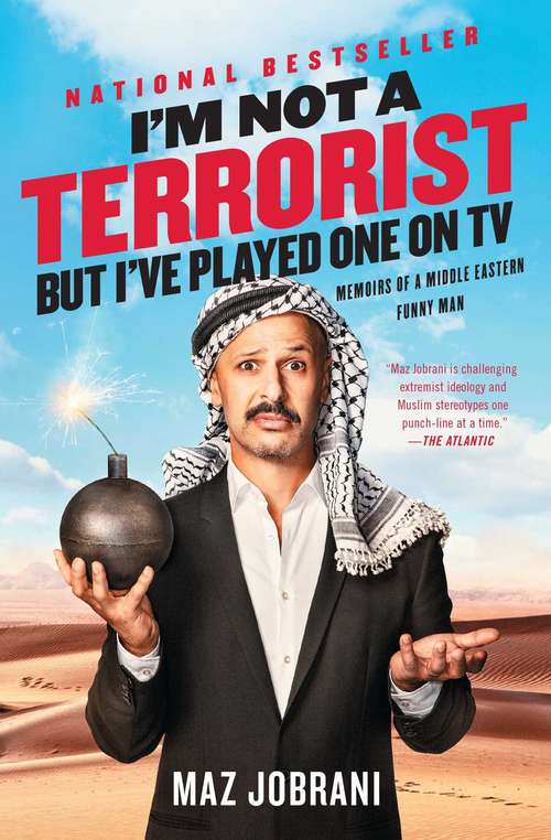 Book cover of I'm Not a Terrorist, But I've Played One On TV: Memoirs of a Middle Eastern Funny Man