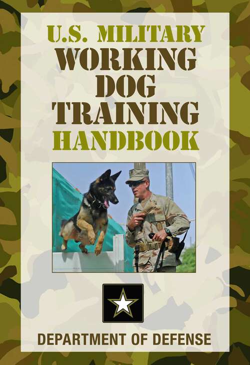 Book cover of U.S. Military Working Dog Training Handbook