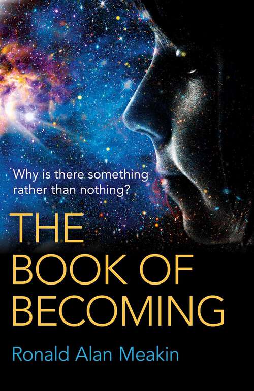 Book cover of The Book of Becoming: Why Is There Something Rather Than Nothing? A Metaphysics of Esoteric Consciousness