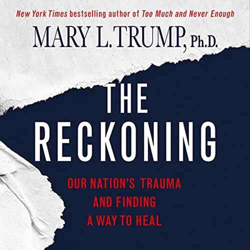 Book cover of The Reckoning: Our Nation's Trauma And Finding A Way To Heal