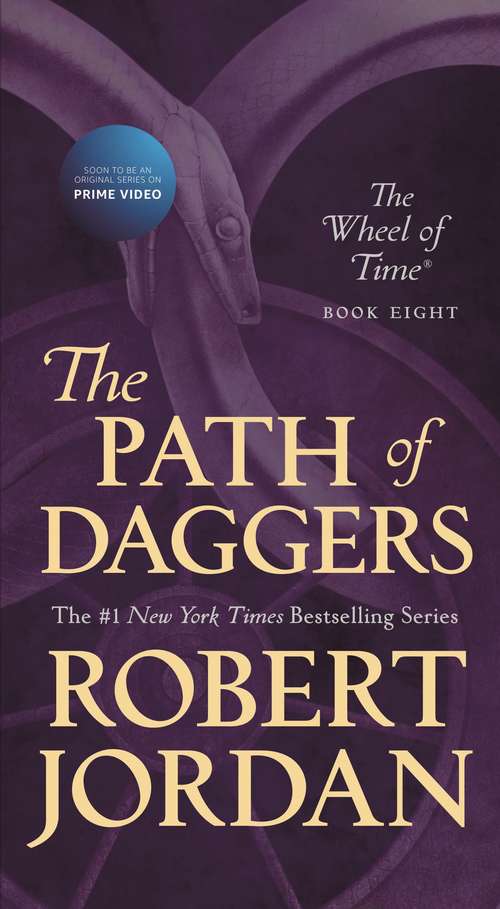 Book cover of The Path of Daggers: Book Eight of 'The Wheel of Time' (First Edition) (Wheel Of Time Ser. #8)