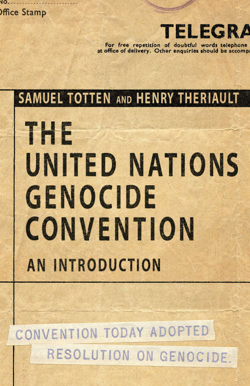The United Nations Genocide Convention: An Introduction (G - Reference, Information And Interdisciplinary Subjects Ser.)