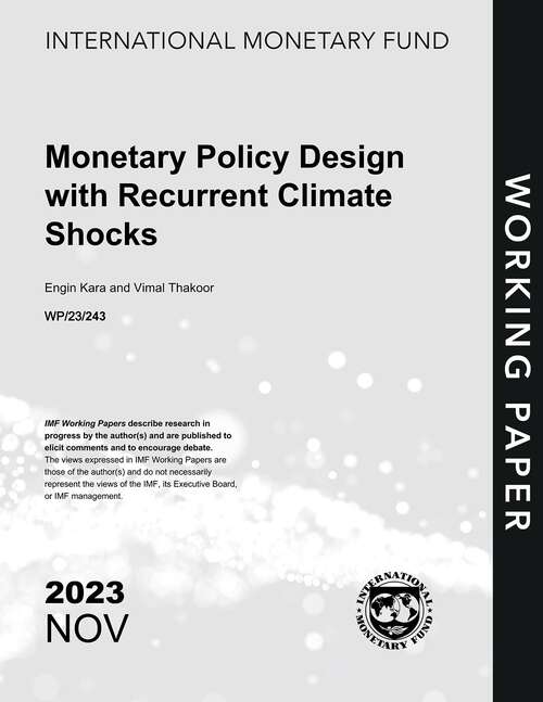 Book cover of Monetary Policy Design with Recurrent Climate Shocks (Imf Working Papers)