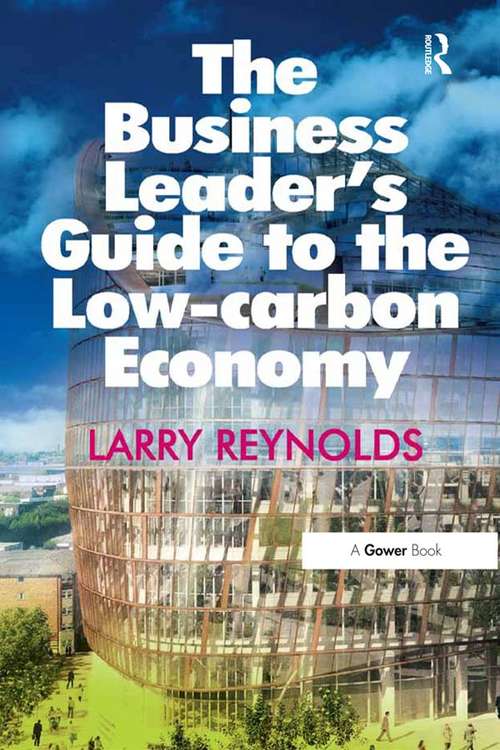 Book cover of The Business Leader's Guide to the Low-carbon Economy
