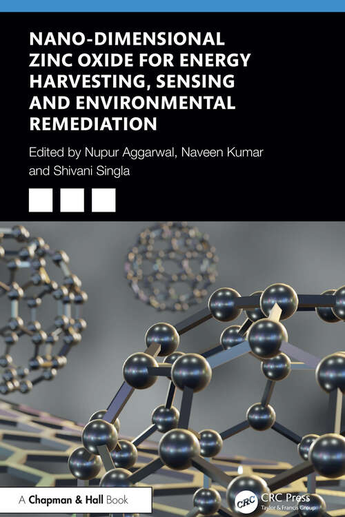 Book cover of Nano-Dimensional Zinc Oxide for Energy Harvesting, Sensing, and Environmental Remediation (1)