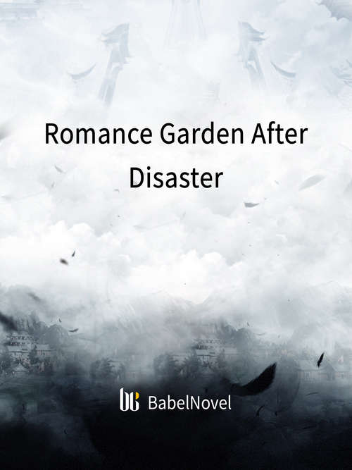 Book cover of Romance Garden After Disaster: Volume 1 (Volume 1 #1)