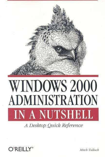 Book cover of Windows 2000 Administration in a Nutshell