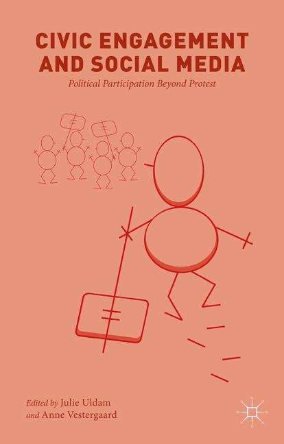 Book cover of Civic Engagement and Social Media: Political Participation Beyond Protest