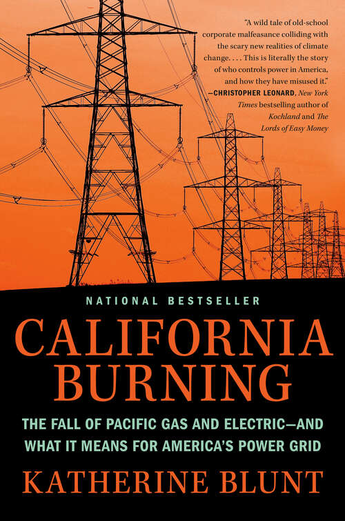 Book cover of California Burning: The Fall of Pacific Gas and Electric--and What It Means for America's Power Grid