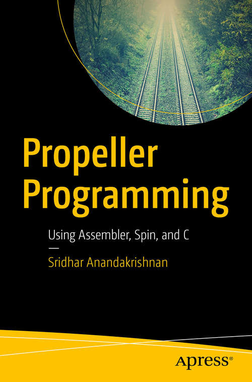 Book cover of Propeller Programming: Using Assembler, Spin, And C