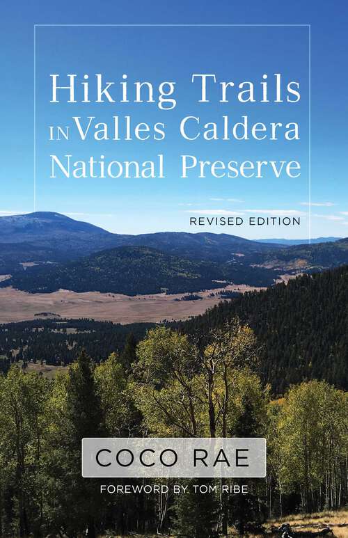 Book cover of Hiking Trails in Valles Caldera National Preserve, Revised Edition