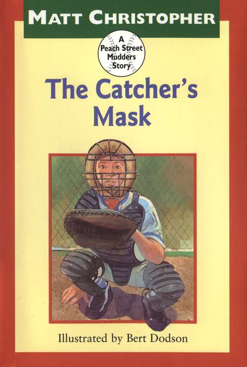 The Catcher’s Mask: A Peach Street Mudders Story (Peach Street Mudders)
