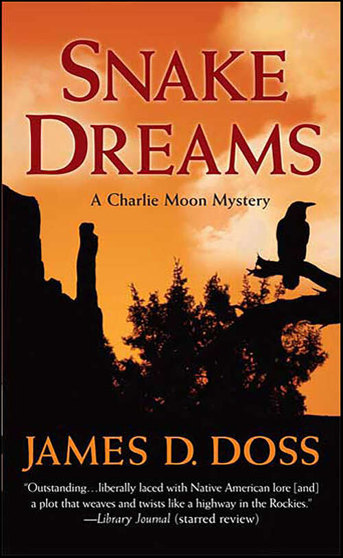 Book cover of Snake Dreams: A Charlie Moon Mystery (Charlie Moon Series)