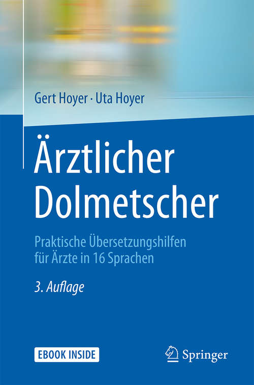 Book cover of Ärztlicher Dolmetscher: Praktische Übersetzungshilfen für Ärzte in 16 Sprachen