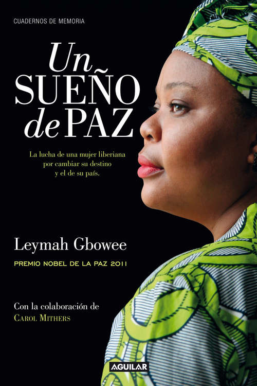 Book cover of Un sueño de paz: La lucha de una mujer liberiana por cambiar su destino y el de su país