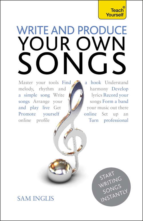 Book cover of Write and Produce Your Own Songs: Audio eBook