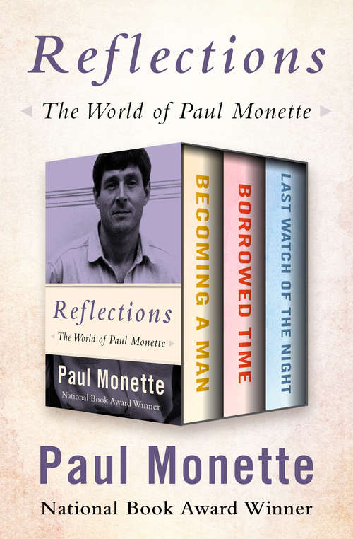 Book cover of Reflections: The World of Paul Monette