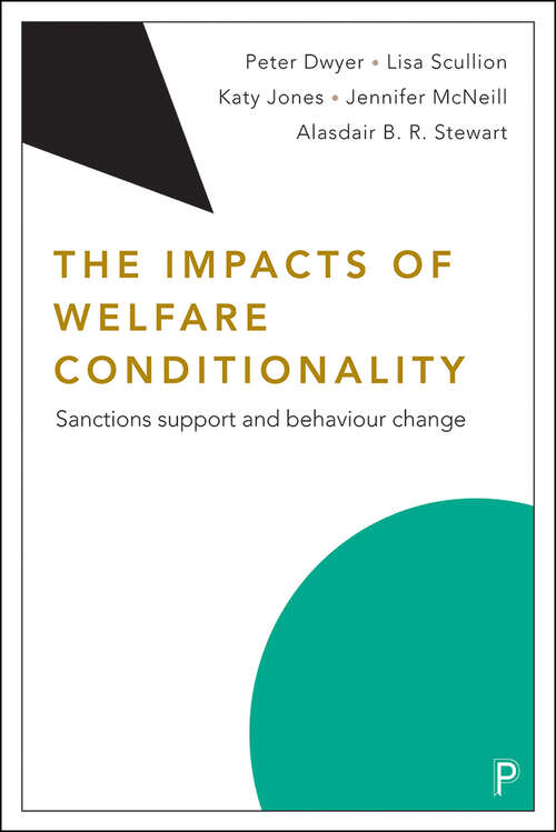 The Impacts of Welfare Conditionality: Sanctions Support and Behaviour Change (Welfare Conditionality)