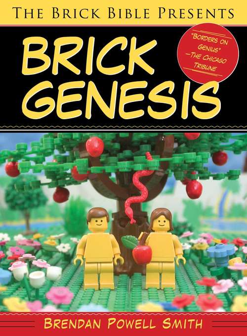Book cover of The Brick Bible Presents Brick Genesis