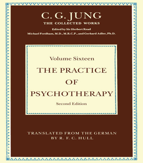 Book cover of The Practice of Psychotherapy: Second Edition (2) (Collected Works of C. G. Jung)