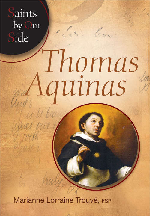 Thomas Acquinas (Saints by Our Side)