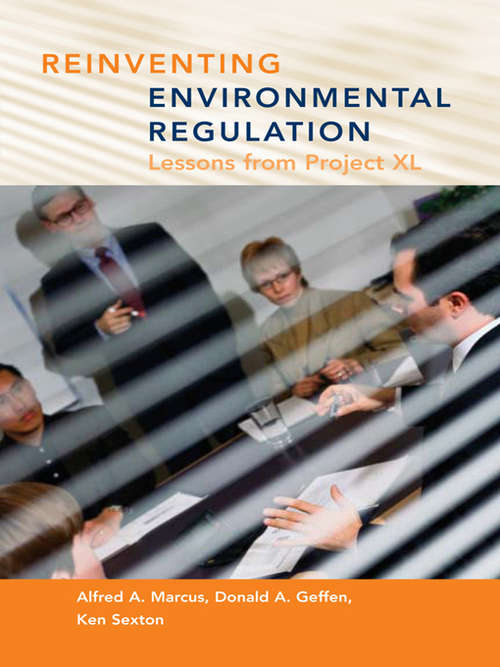Book cover of Reinventing Environmental Regulation: Lessons from Project XL