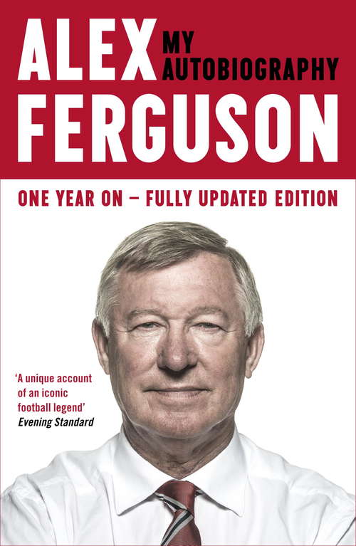 Book cover of Alex Ferguson : My Autobiography