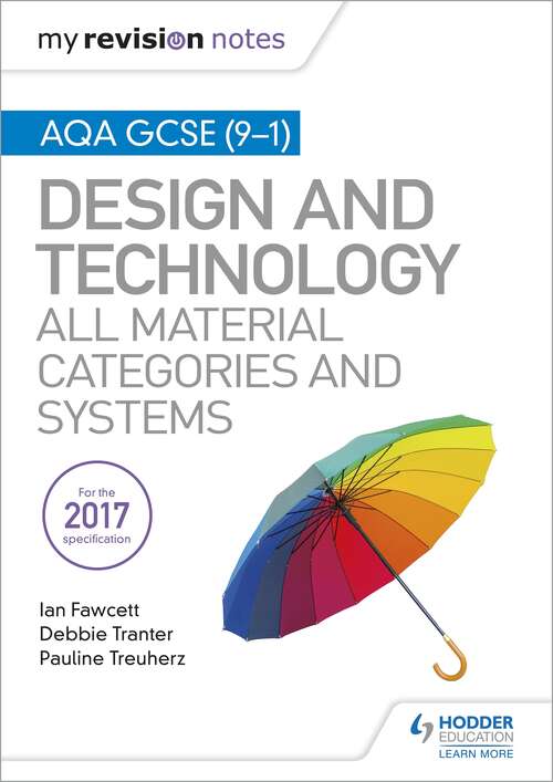 Book cover of My Revision Notes: AQA GCSE (9-1) Design and Technology: All Material Categories and Systems (My Revision Notes)