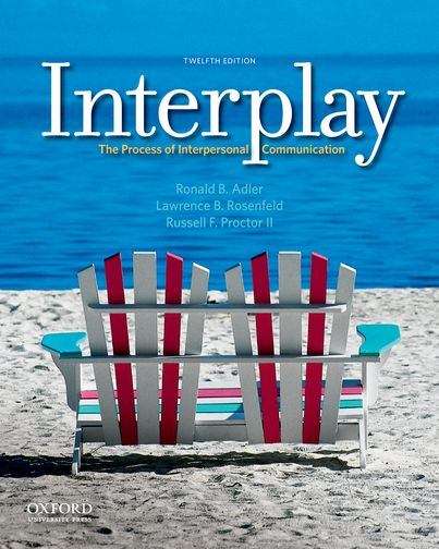 Book cover of Interplay: The Process of Interpersonal Communication (12th Edition)