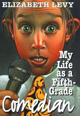 Book cover of My Life as a Fifth-Grade Comedian