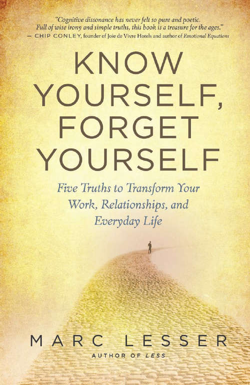 Book cover of Know Yourself, Forget Yourself