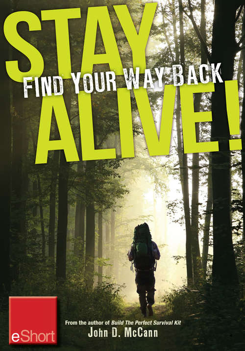 Stay Alive - Find Your Way Back eShort: Learn basics of how to use a compass & a map to find your way back home
