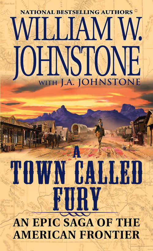 Book cover of A Town Called Fury: An Epic Saga of the American Frontier (A Town Called Fury)