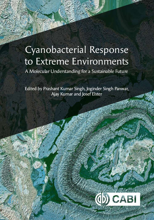 Book cover of Cyanobacterial Response to Extreme Environments: A Molecular Understanding for a Sustainable Future
