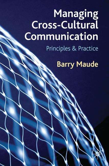Book cover of Managing Cross-cultural Communication: Principles And Practice