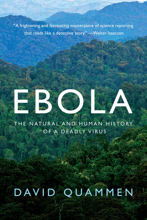 Book cover of Ebola: The Natural and Human History of a Deadly Virus