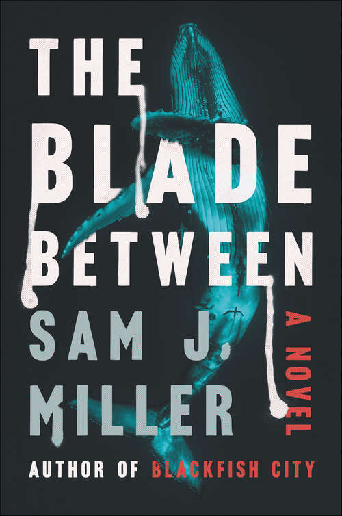 Book cover of The Blade Between: A Novel