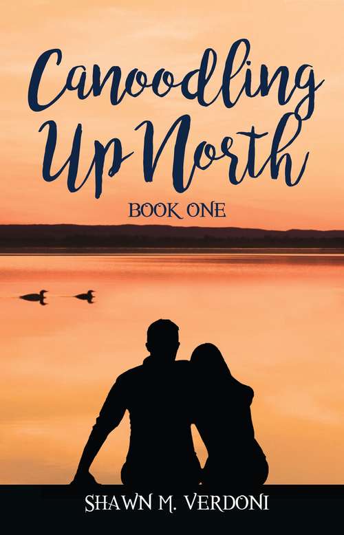 Book cover of Canoodling Up North: Book One (Canoodling #1)