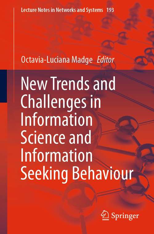 Book cover of New Trends and Challenges in Information Science and Information Seeking Behaviour (1st ed. 2021) (Lecture Notes in Networks and Systems #193)