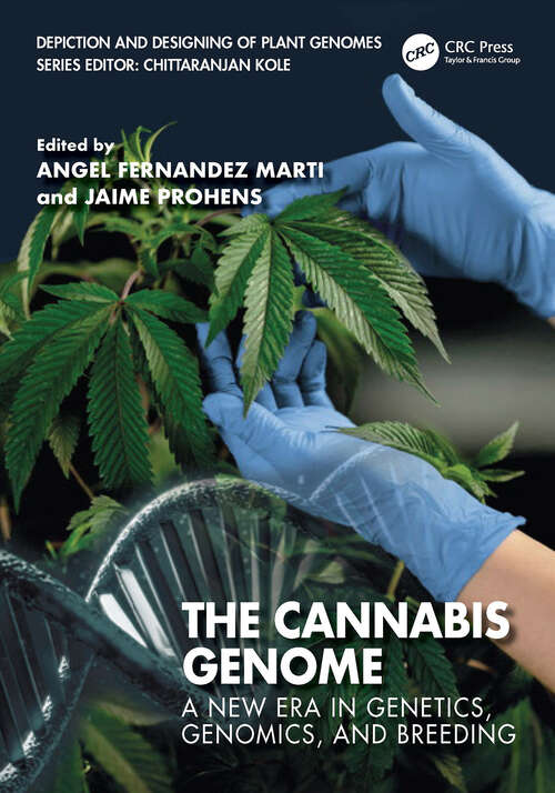 Book cover of The Cannabis Genome: A New Era in Genetics, Genomics, and Breeding (1) (Depiction and Designing of Plant Genomes)