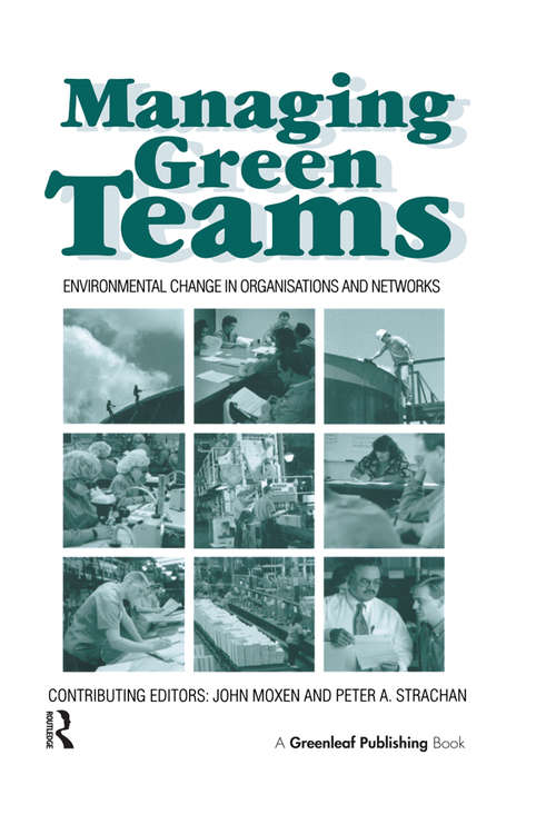 Managing Green Teams: Environmental Change in Organisations and Networks