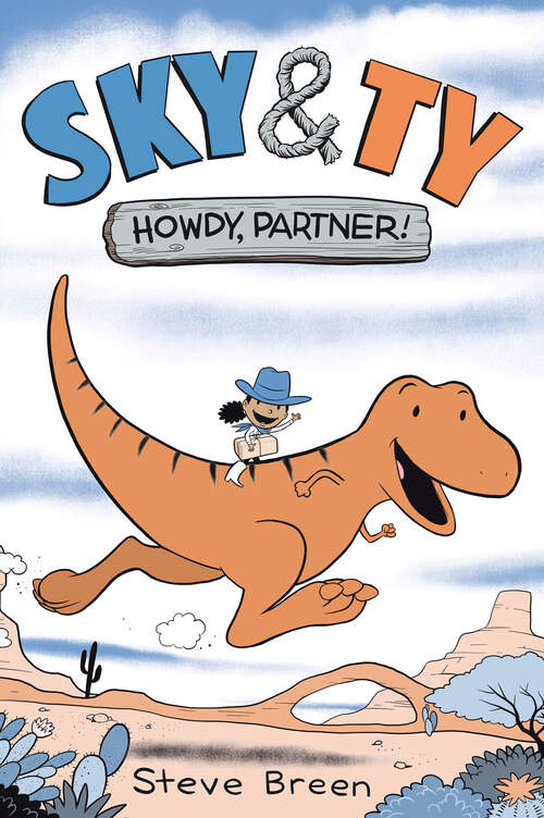 Book cover of Sky & Ty 1: Howdy, Partner!