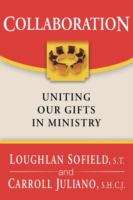 Book cover of Collaboration: Uniting Our Gifts In Ministry