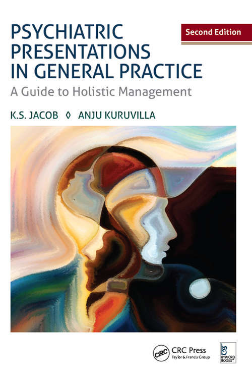 Book cover of Psychiatric Presentations in General Practice: A Guide to Holistic Management, Second Edition (2)